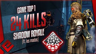 TOP 1  24 KILLS 3k4 dgts  SHADOW ROYALE  Avec les modos   APEX LEGENDS  Euphraos [upl. by Eecak615]