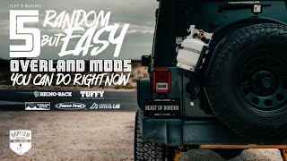 5 Random but EASY Overlanding Mods [upl. by Nevear]