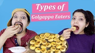 TYPES OF GOLGAPPA EATERS [upl. by Gall]