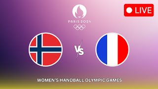 LIVE🔴 NORWAY vs FRANCE  Womens Handball  FINAL  Olympic Games Paris 2024 [upl. by Enaywd]