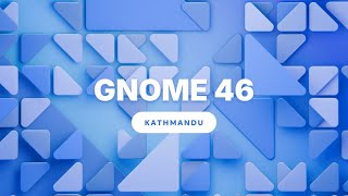 Introducing GNOME 46 [upl. by Korry]