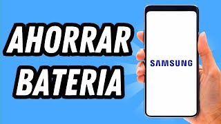 Como ahorrar bateria en Samsung 2024 GUÍA COMPLETA [upl. by Marron]