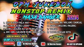 OPM Jukebox Nonstop Remix Masa Banger DjWarren Original Mix [upl. by Olinde5]