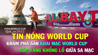 TIN NÓNG WORLD CUP 2022  Công nhân nuôi VỊT ngay trước sân khai mạc WC  SVĐ AL BAYT hình TÚP LỀU [upl. by Anyehs]