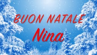 Buon Natale Nina Auguri divertenti per te [upl. by Mattland]