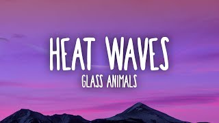 Glass Animals  Heat Waves [upl. by Ettigdirb]