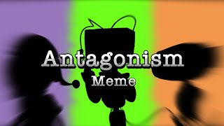 Antagonism  MEME  Ft Dandy’s World [upl. by Reta312]