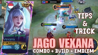 TIPS amp TRICK JAGO HERO VEXANA  GAMEPLAY MOBILE LEGENDS [upl. by Swetlana]