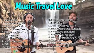 Music Travel Love Greatest Hits Full Album  Best Songs Of Music Travel Love  Music Cover [upl. by Eniortna]