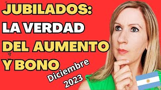 La Verdad del Aumento de Jubilaciones de Diciembre 2023 [upl. by Ramel]