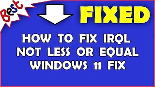 How to fix irql not less or equal windows 11 fix [upl. by Derril]