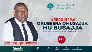 OKUBEERA OMUSAJJA mu BUSAJJA  Masaka AdventistMen Seminar By Eld Kasirye William  EP1 [upl. by Niels]