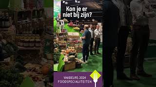 2024 Vakbeurs Foodspecialiteiten  terugblik [upl. by Vivianne]