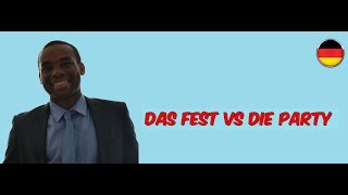 Cours dallemand A1 A2 B1 B2 Das Fest vs Die Party [upl. by Devaj]