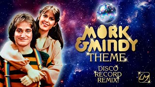 MORK amp MINDY THEME DISCO RECORD REMIX [upl. by Turino619]