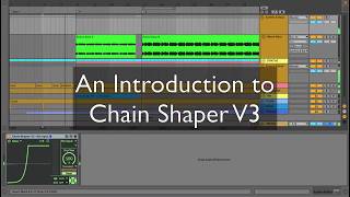 Introduction to Chain Shaper V3 [upl. by Anilev]