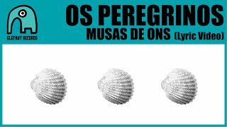 OS PEREGRINOS  Musas De Ons Lyric Video [upl. by Aneris]