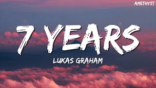 Lukas Graham  7 Years Lyrics [upl. by Ihcekn908]