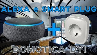 Amazon Echo Alexa e Smart Plug Prese Intelligenti  Lo Zio [upl. by Maddock]