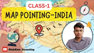 CLASS1 quotMAP POINTING INDIAquot Geography  IMPORTANT FOR MADHYAMIK UPSCSSCWBCSNCERTCBSEICSE [upl. by Gillian]