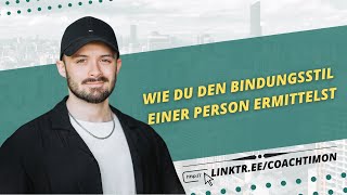 Wie du den Bindungsstil bei einer Person erkennst [upl. by Laughlin]