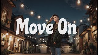 Witt Lowry  Move On  Lyrics [upl. by Elatia]