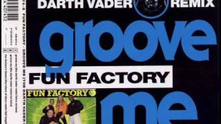 Fun Factory  Groove Me The Darth Vader Remix [upl. by Icak]