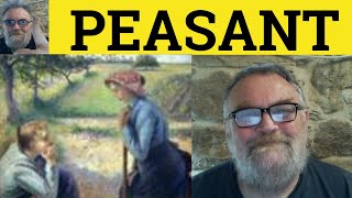 🔵 Peasant Meaning  Peasantry Defined  Peasant Examples  IELTS Nouns  Peasant Peasantry [upl. by Collimore]