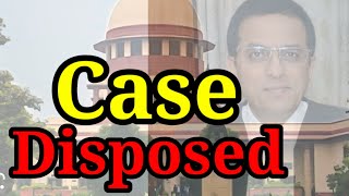 Case Disposed [upl. by Bussy]