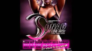 Stefany  En vaux tu la peine Sortie 2012 SONAD AY LOVE HITS 2012 By MLubino [upl. by Yslehc]