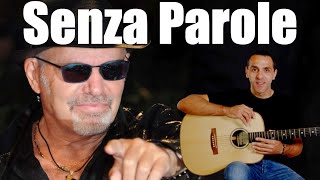 Senza Parole  Vasco Rossi  Chitarra [upl. by Treblah]