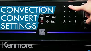 How to Use Convection Oven Convection Convert Setting  Kenmore [upl. by Nehemiah465]