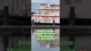 I Went on A Mississippi River Cruise on the American Countess travel usa cruiseship [upl. by Bent]