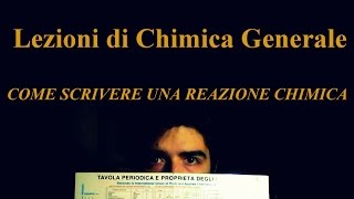 Lezione di Chimica Base  Come scrivere una Reazione Chimica [upl. by Retse]