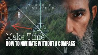 How I Navigate without a Compass  MAKE TIME Short Movie preparedness [upl. by Aiseneg797]