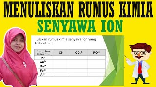 MENULISKAN RUMUS KIMIA SENYAWA ION DARI KATION DAN ANION [upl. by Oiluig873]