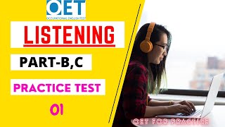 OET LISTENING PART BC  PRACTICE TEST 1 with answers [upl. by Sagerman]