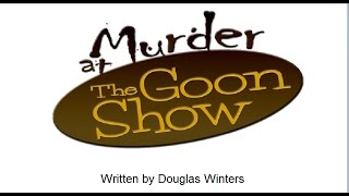 Murder At The Goon Show [upl. by Sielen]