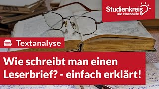 Wie schreibt man einen Leserbrief  Deutsch verstehen mit dem Studienkreis [upl. by Anoerb]