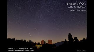 Perseid meteor shower 2023 online observation – 13 Aug 2022 [upl. by Hjerpe]