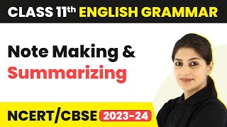 Note Making and Summarization  Introduction to Writing Skills  Class 11 English Grammar [upl. by Ynolem]