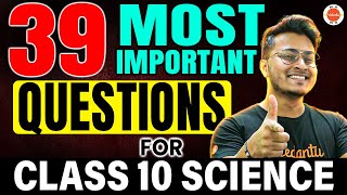 39 Most Important Question Of Science Class 10  Class 10th CBSE BOARD [upl. by Sadnak]