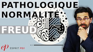 ÊTRE NORMAL CEST QUOI  PATHOLOGIQUE vs NORMALITÉ  FREUD [upl. by Marlow59]