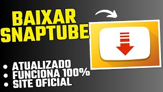 COMO BAIXAR O SNAPTUBE  NOVA ATUALIZAÇÃO 2024 [upl. by Bunni]