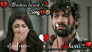 Broken heart 💔🥀Sad Song 🔥💔Very Emotional Songs Alone Night Feeling music heart touching song [upl. by Maurili230]