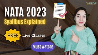 NATA 2023 Complete Syllabus Explained  Watch this and start your preparation ssacinstitute [upl. by Karlis]