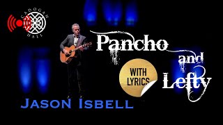 Jason Isbell  Pancho amp Lefty Cover  Solo Acoustic  Cadogan Hall London  2024  LYRICS  4K [upl. by Nevile]