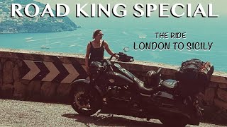 Road King Special London To Sicily 2023 No Drama Just the ride HIGHLIGHTS [upl. by Ahseik]