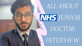 All About NHS Junior Doctor Interview [upl. by Marcy]