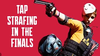 TAP STRAFING IN THE FINALS  ADVANCE MOVEMENT GUIDE [upl. by Dranyl]